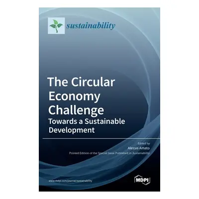 "The Circular Economy Challenge: Towards a Sustainable Development" - "" ("Amato Alessia")