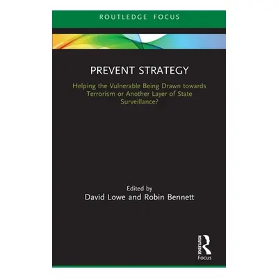 "Prevent Strategy: Helping the Vulnerable Being Drawn towards Terrorism or Another Layer of Stat