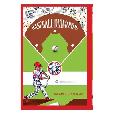 "Baseball Diamonds" - "" ("Turner Taylor Margaret")