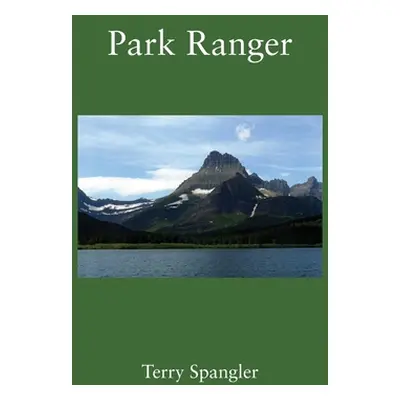 "Park Ranger" - "" ("Spangler Terry")