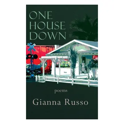 "One House Down" - "" ("Russo Gianna")