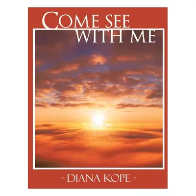 "Come See with Me" - "" ("Kope Diana")