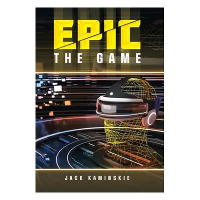 "Epic: the Game" - "" ("Kaminskie Jack")