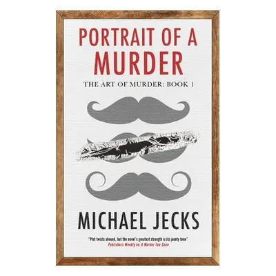 "Portrait of a Murder" - "" ("Jecks Michael")