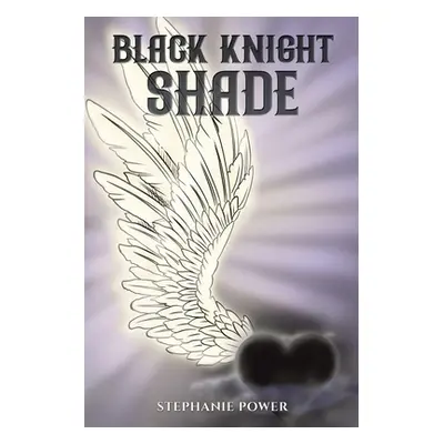 "Black Knight Shade" - "" ("Power Stephanie")