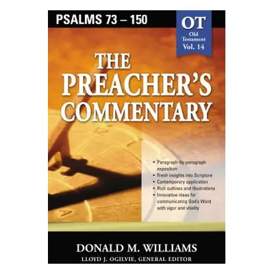 "The Preacher's Commentary - Vol. 14: Psalms 73-150, 14" - "" ("Williams Don")