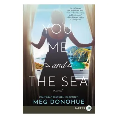 "You, Me, and the Sea LP" - "" ("Donohue Meg")