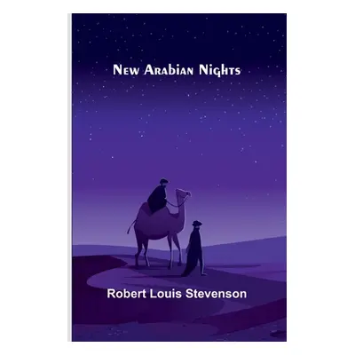 "New Arabian Nights" - "" ("Stevenson Robert Louis")