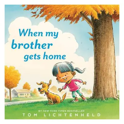 "When My Brother Gets Home" - "" ("Lichtenheld Tom")