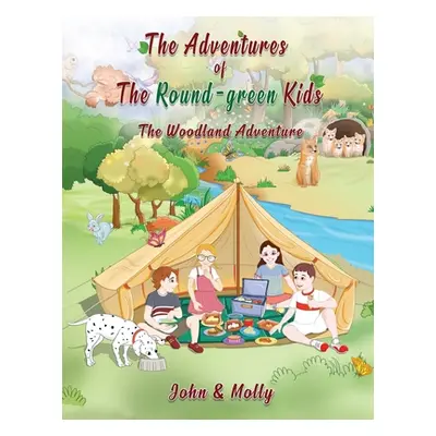 "The Adventures of The Round Green kids: The Woodland Adventure" - "" ("Gibbins John")