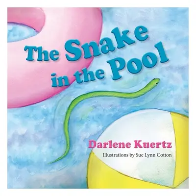 "The Snake in the Pool" - "" ("Kuertz Darlene")