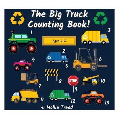 "The Big Truck Counting Book!: A Fun Activity Book For Boys Aged 2-5 - Garbage Trucks, Monster T