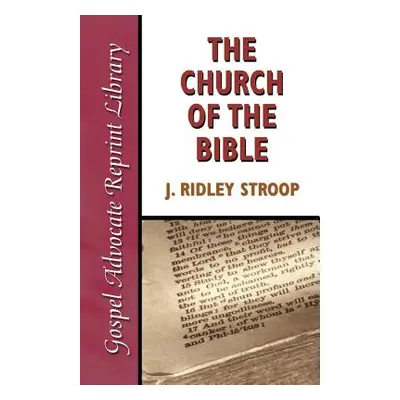 "Church of the Bible" - "" ("Stroop J. Ridley")