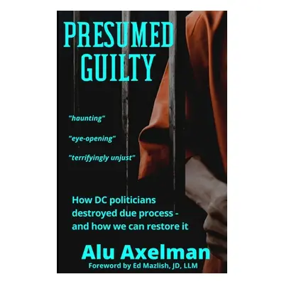 "Presumed Guilty" - "" ("Axelman Alu")