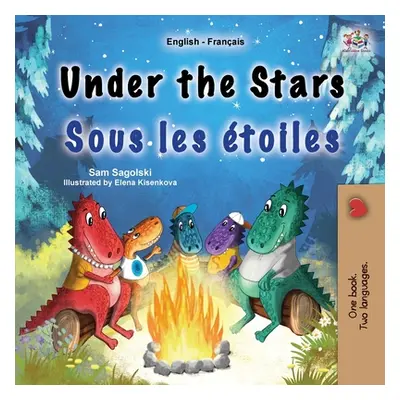 "Under the Stars (English French Bilingual Kid's Book)" - "" ("Sagolski Sam")