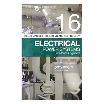 "Reeds Vol 16: Electrical Power Systems for Marine Engineers" - "" ("Boyd Gordon")