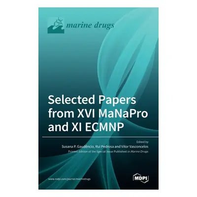 "Selected Papers from XVI MaNaPro and XI ECMNP" - "" ("Gaudencio Susana P.")