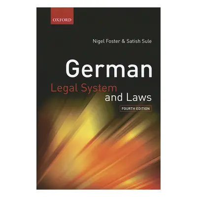 "German Legal System and Laws" - "" ("Foster Nigel")