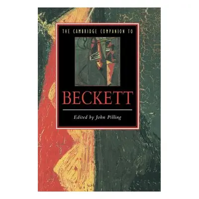 "The Cambridge Companion to Beckett" - "" ("Pilling John")