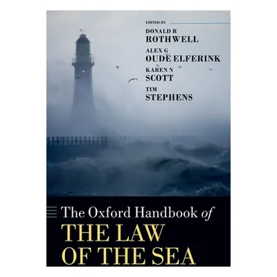 "The Oxford Handbook of the Law of the Sea" - "" ("Rothwell Donald R.")