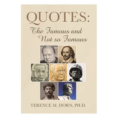 "Quotes: The Famous and Not so Famous" - "" ("Dorn Terence M.")