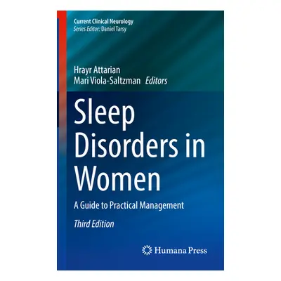 "Sleep Disorders in Women: A Guide to Practical Management" - "" ("Attarian Hrayr")