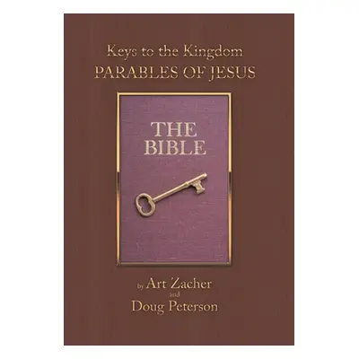 "Keys to the Kingdom: Parables of Jesus" - "" ("Zacher Art")