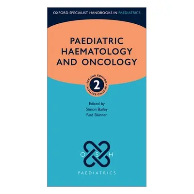 "Paediatric Haemotology and Oncology" - "" ("Bailey Simon")