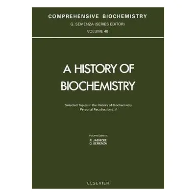 "Selected Topics in the History of Biochemistry. Personal Recollections. V: Volume 40" - "" ("Se