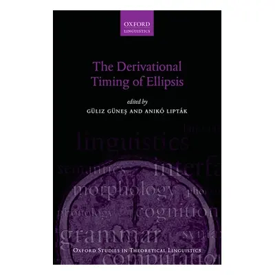 "The Derivational Timing of Ellipsis" - "" ("Gneş Gliz")