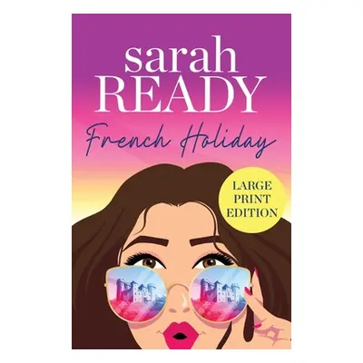 "French Holiday" - "" ("Ready Sarah")