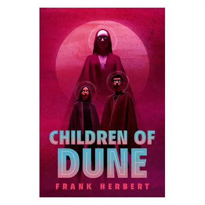 "Children of Dune: Deluxe Edition" - "" ("Herbert Frank")