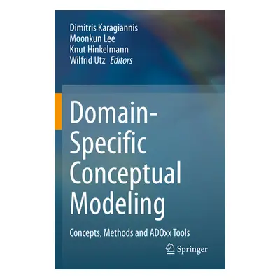 "Domain-Specific Conceptual Modeling: Concepts, Methods and Adoxx Tools" - "" ("Karagiannis Dimi