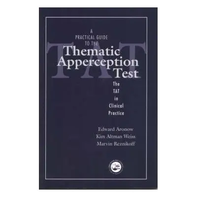 "A Practical Guide to the Thematic Apperception Test: The Tat in Clinical Practice" - "" ("Arono