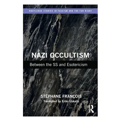 "Nazi Occultism: Between the SS and Esotericism" - "" ("Franois Stphane")