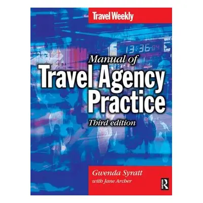 "Manual of Travel Agency Practice" - "" ("Syratt Gwenda")