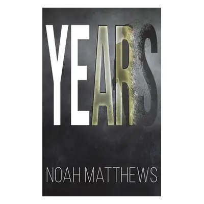 "Years" - "" ("Matthews Noah")