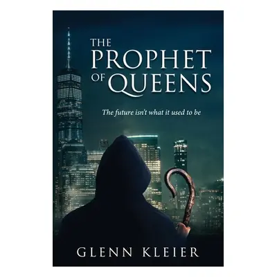 "The Prophet of Queens" - "" ("Kleier Glenn")