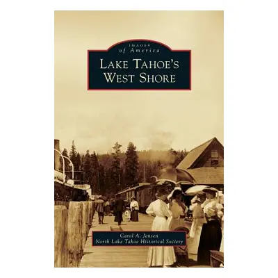 "Lake Tahoe's West Shore" - "" ("Jensen Carol A.")