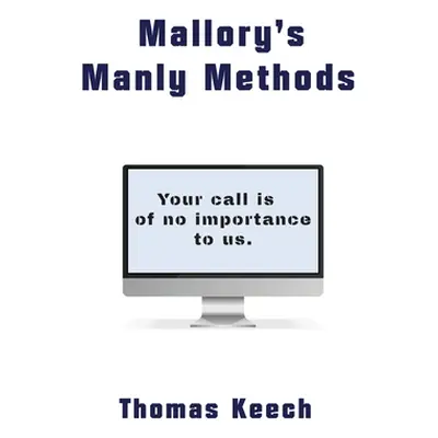 "Mallory's Manly Methods" - "" ("Keech Thomas")