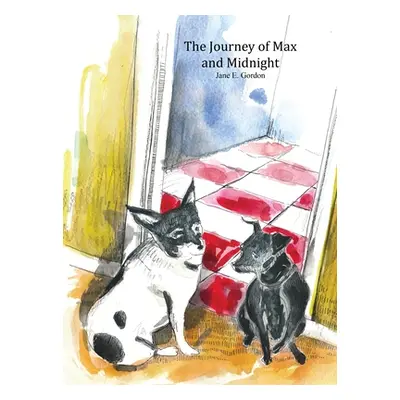 "The Journey of Max and Midnight" - "" ("Gordon Jane E.")