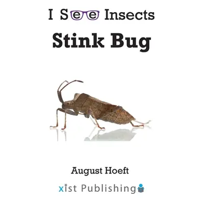 "Stink Bug" - "" ("Hoeft August")