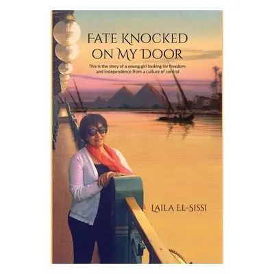 "Fate Knocked on My Door" - "" ("El-Sissi Laila")