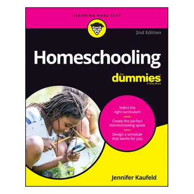 "Homeschooling for Dummies" - "" ("Kaufeld Jennifer")