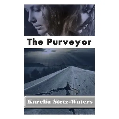 "The Purveyor" - "" ("Stetz-Waters Karelia")