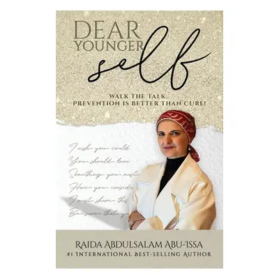 "Dear Younger Self" - "" ("Abu-Issa Raida Abdulsalam")