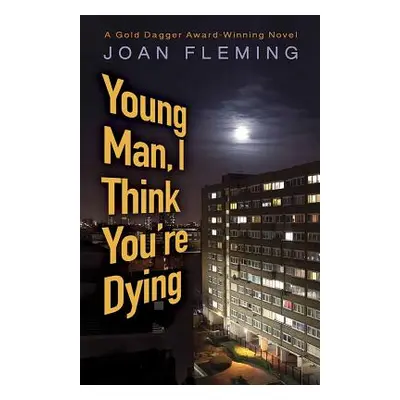 "Young Man, I Think You're Dying" - "" ("Fleming Joan")