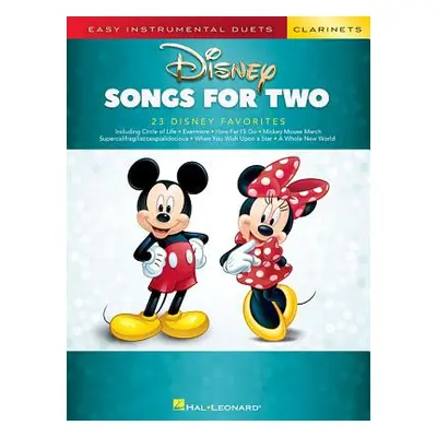 "Disney Songs for Two Clarinets: Easy Instrumental Duets" - "" ("Hal Leonard Corp")