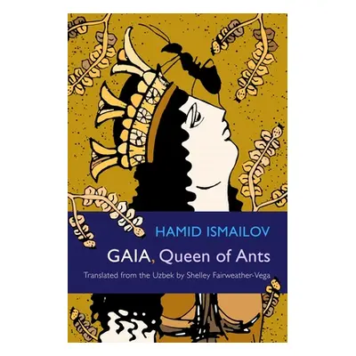 "Gaia, Queen of Ants" - "" ("Ismailov Hamid")