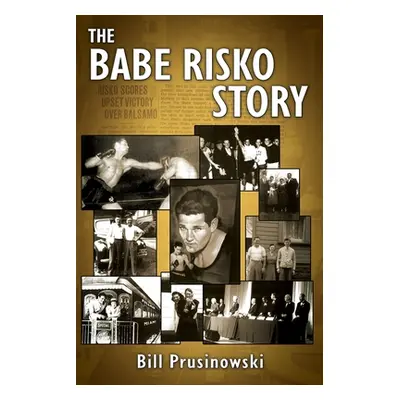 "The Babe Risko Story" - "" ("Prusinowski Bill")